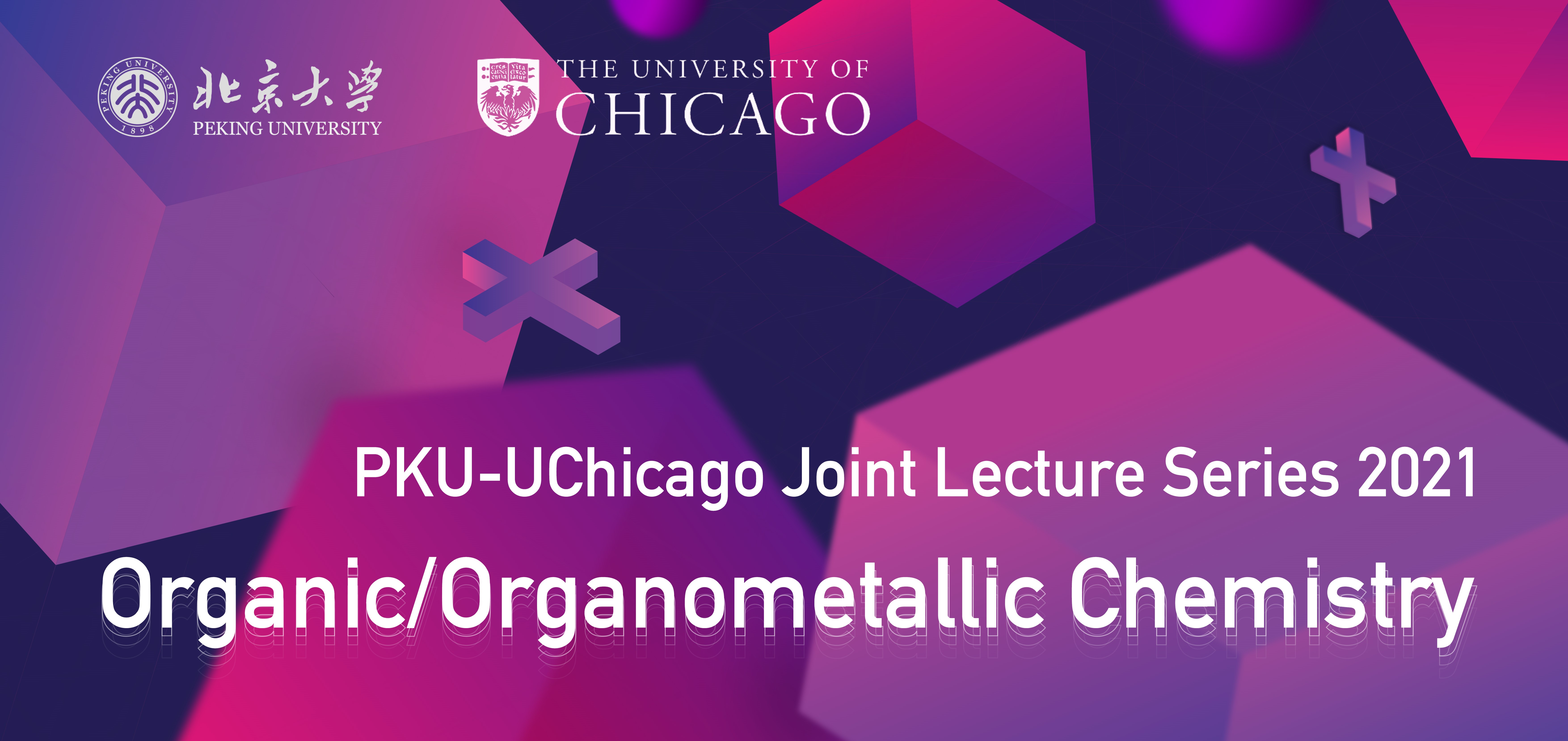 PKU-UChicago Joint 2021: Organic/Organometallic | Center in Beijing | The University of Chicago