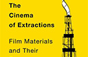 Parker Stenseth reviews The Cinema of Extractions