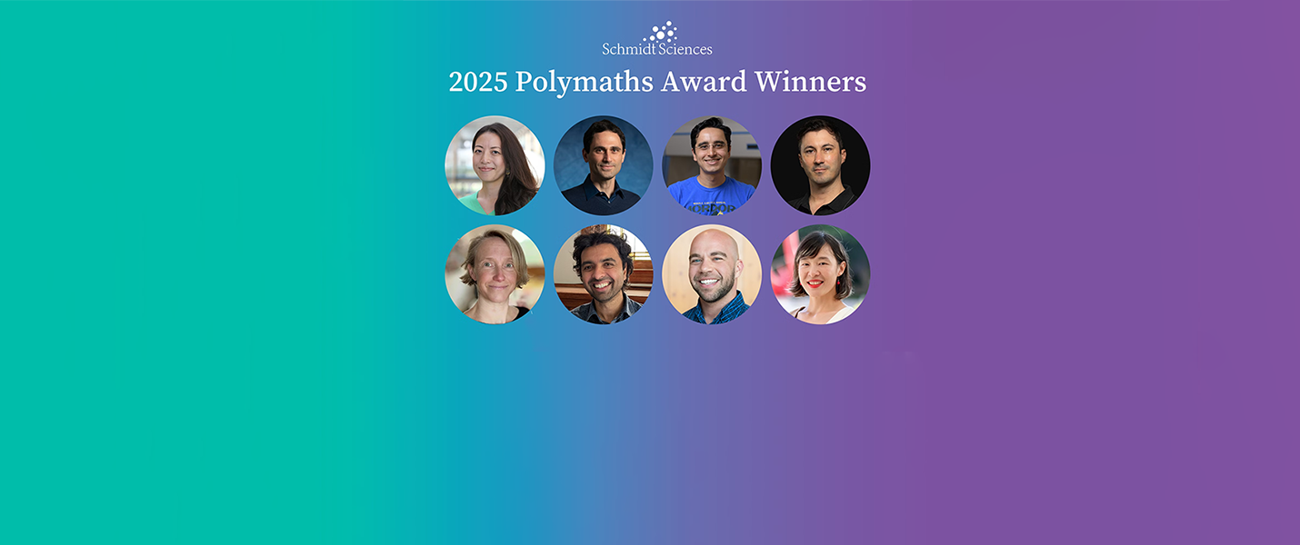 2025 Schmidt Science Polymath Award Winners